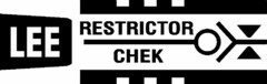 LEE RESTRICTOR CHEK