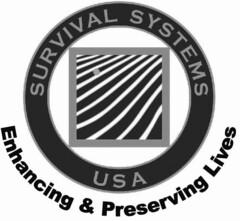 SURVIVAL SYSTEMS USA ENHANCING & PRESERVING LIVES