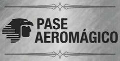 PASE AEROMÁGICO