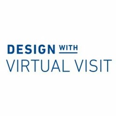 DESIGN WITH VIRTUAL VISIT