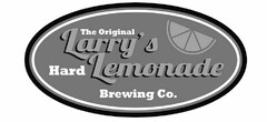 THE ORIGINAL LARRY'S HARD LEMONADE BREWING CO.