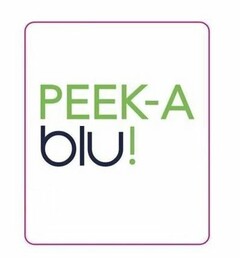 PEEK-A BLU!