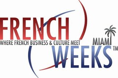 FRENCH WEEKS MIAMI WHERE FRENCH BUSINESS & CULTURE MEET