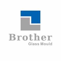 BROTHER GLASS MOULD