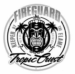 FIREGUARD KEEPER OF THE FLAME MAUI HAWAII TROPIC CRUST