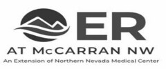 ER AT MCCARRAN NW AN EXTENSION OF NORTHERN NEVADA MEDICAL CENTER