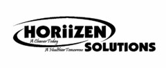 HORIIZEN SOLUTIONS A CLEANER TODAY A HEALTHIER TOMORROW