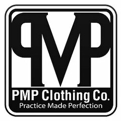 PMP CLOTHING CO. PRACTICE MADE PERFECTION