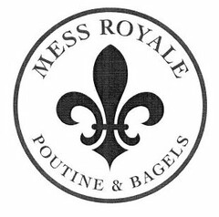 MESS ROYALE POUTINE & BAGELS