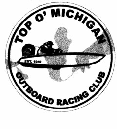 TOP O' MICHIGAN OUTBOARD RACING CLUB EST. 1949