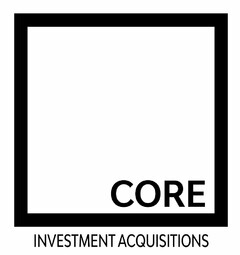 CORE INVESTMENT ACQUISITIONS