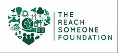 THE REACH SOMEONE FOUNDATION