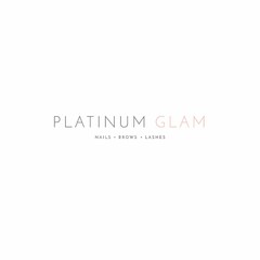 PLATINUM GLAM NAILS · BROWS · LASHES