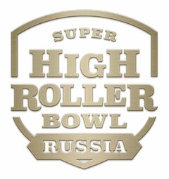 SUPER HIGH ROLLER BOWL RUSSIA