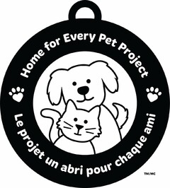 HOME FOR EVERY PET PROJECT LE PROJECT UN ABRI POUR CHAQUE AMI