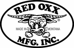 RED OXX MADE IN MONTANA MFG. INC.