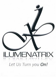 ILUMENATRIX LET US TURN YOU ON!