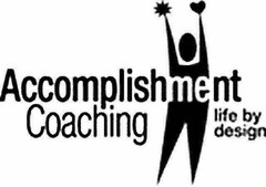 ACCOMPLISHMENT COACHING LIFE BY DESIGN