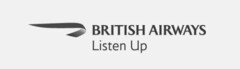 BRITISH AIRWAYS LISTEN UP