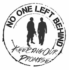 NO ONE LEFT BEHIND KEEPING OUR PROMISE