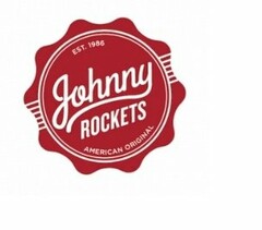 JOHNNY ROCKETS EST. 1986 AMERICAN ORIGINAL