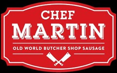 CHEF MARTIN OLD WORLD BUTCHER SHOP SAUSAGE