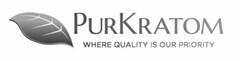 PURKRATOM WHERE QUALITY IS OUR PRIORITY