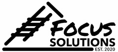 FOCUS SOLUTIONS EST. 2020