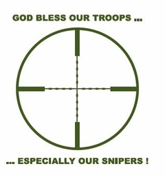 GOD BLESS OUR TROOPS... ESPECIALLY.. OUR SNIPERS!