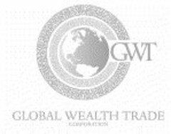 GWT GLOBAL WEALTH TRADE CORPORATION