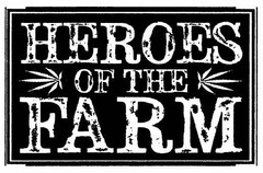 HEROES OF THE FARM