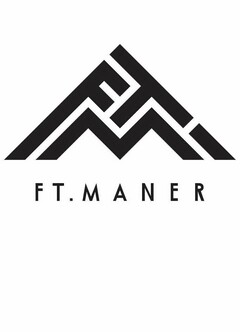 FTM FT. MANER