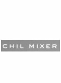 CHIL MIXER