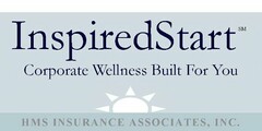 INSPIREDSTART CORPORATE WELLNESS BUILT FOR YOU HMS INSURANCE ASSOCIATES, INC.