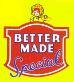 BETTER MADE SPECIAL