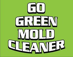 GO GREEN MOLD CLEANER