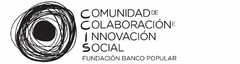 COMUNIDAD DE COLABORACIÓN E INNOVACIÓN SOCIAL FUNDACIÓN BANCO POPULAR