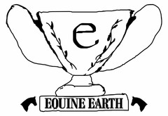 E EQUINE EARTH