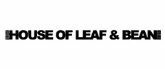 HOUSE OF LEAF & BEAN