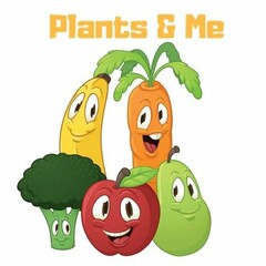 PLANTS & ME