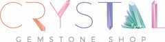 CRYSTAL GEMSTONE SHOP