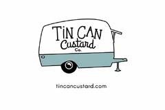 TIN CAN CUSTARD CO. TINCANCUSTARD.COM