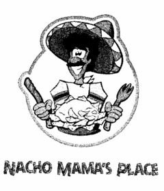 NACHO MAMA'S PLACE