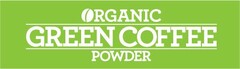 ORGANIC GREEN COFFEE POWDER