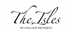 THE ISLES OF COLLIER PRESERVE