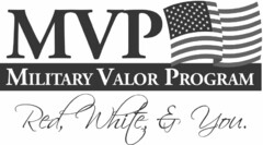 MVP MILITARY VALOR PROGRAM RED, WHITE & YOU