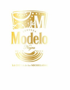 M CERVEZA MODELO NEGRA LA CHELA DE LAS MICHELADAS