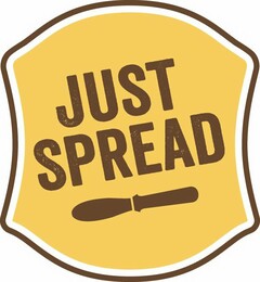 JUST SPREAD