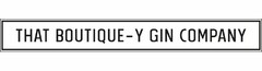 THAT BOUTIQUE-Y GIN COMPANY