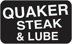 QUAKER STEAK & LUBE